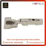 Bản Lề Trùm Ngoài Metalla SM 95º Hafele 315.08.850