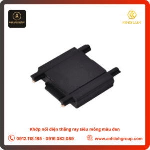 Khớp nối điện thẳng ray siêu mỏng KINGLUX